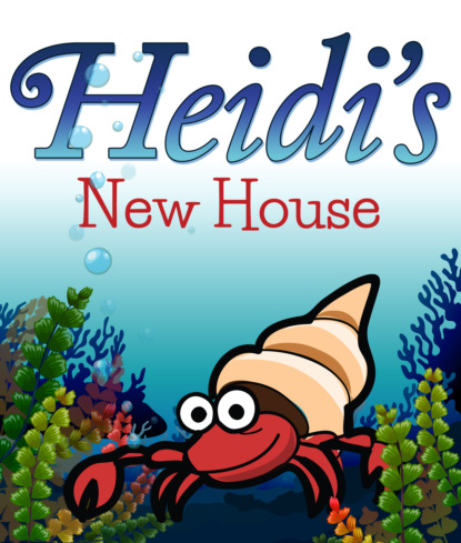 Heidi's New House