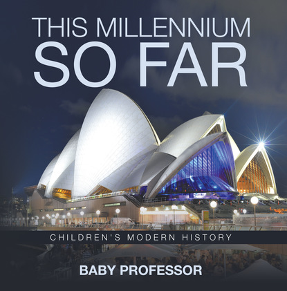This Millennium so Far | Children's Modern History