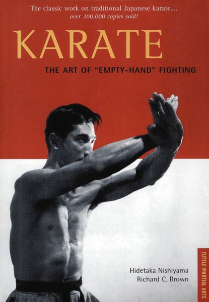 Karate The Art of ""Empty-Hand"" Fighting