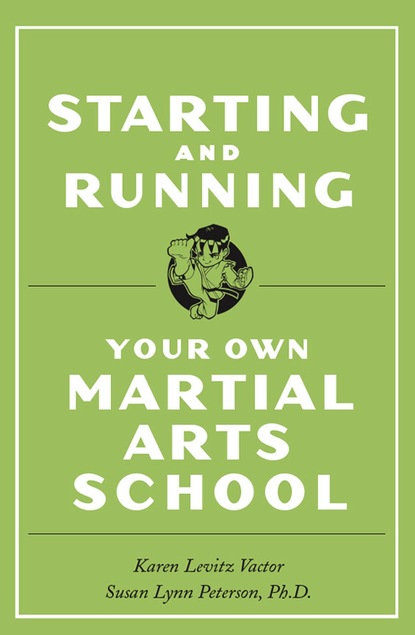 Starting and Running Your Own Martial Arts School
