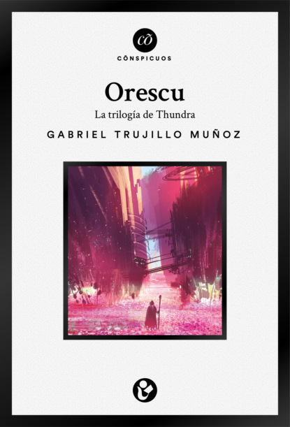 Orescu: La triolgía de Thundra