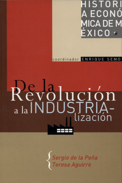 De la Revolución a la industrialización