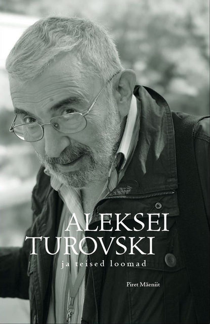 Aleksei Turovski ja teised loomad. Vaatluspäevik