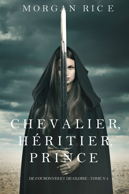 Chevalier, Héritier, Prince