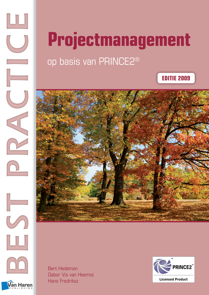 Projectmanagement op basis van PRINCE2® Editie 2009