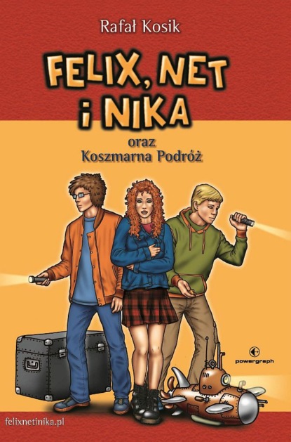 Felix, Net i Nika oraz Koszmarna Podróż