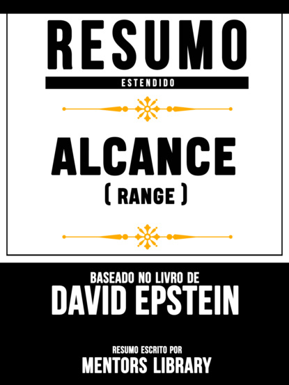 Resumo Estendido: Alcance (Range) - Baseado No Livro De David Epstein
