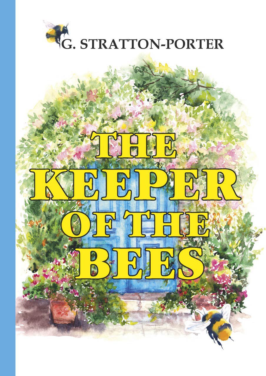 The Keeper of the Bees = Пчеловод: на англ.яз