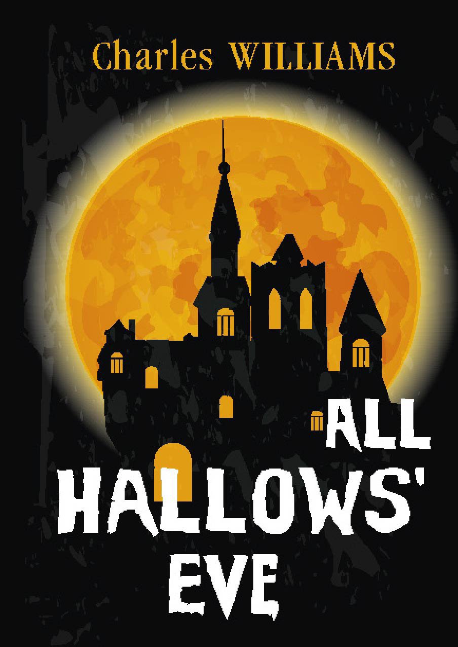 All Hallows' Eve = Канун дня Всех Святых: на англ.яз