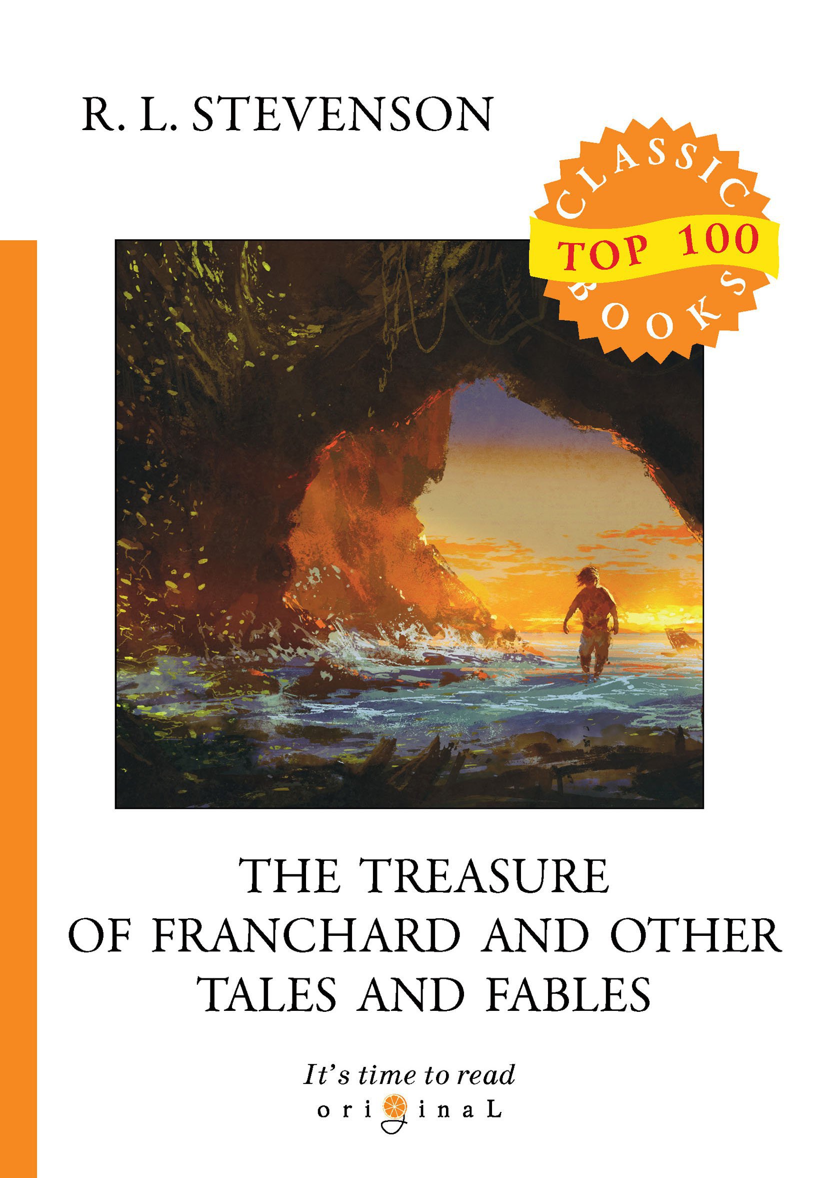 The Treasure of Franchard and Other Tales and Fables = Клад под развалинами Франшарского монастыря и другие рассказы и басни: на англ.яз