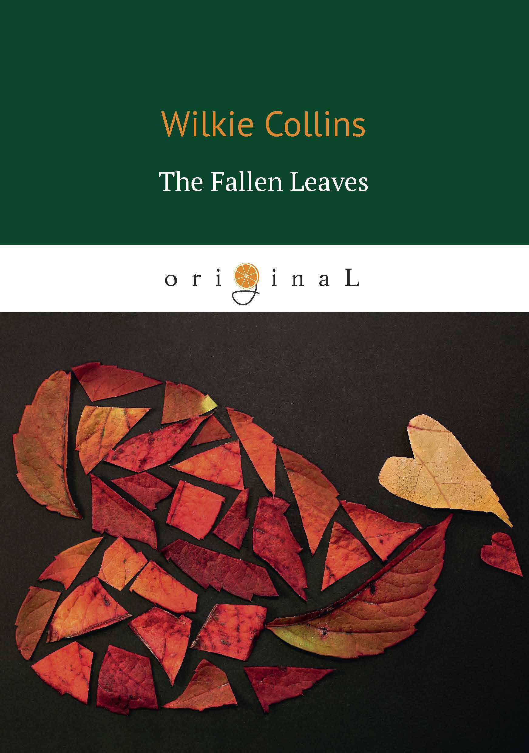 The Fallen Leaves = Опавшие листья: на англ.яз