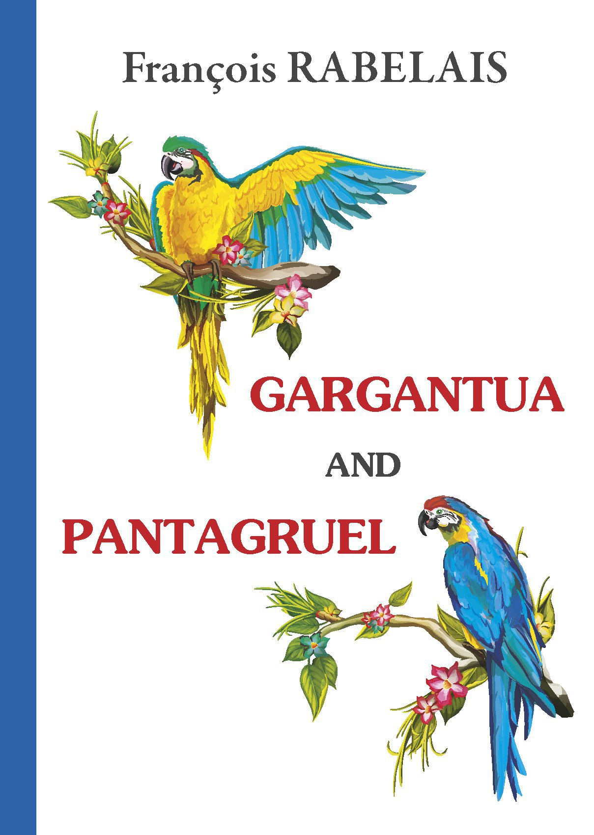 Gargantua and Pantagruel = Гаргантюа и Пантагрюэль: на англ.яз