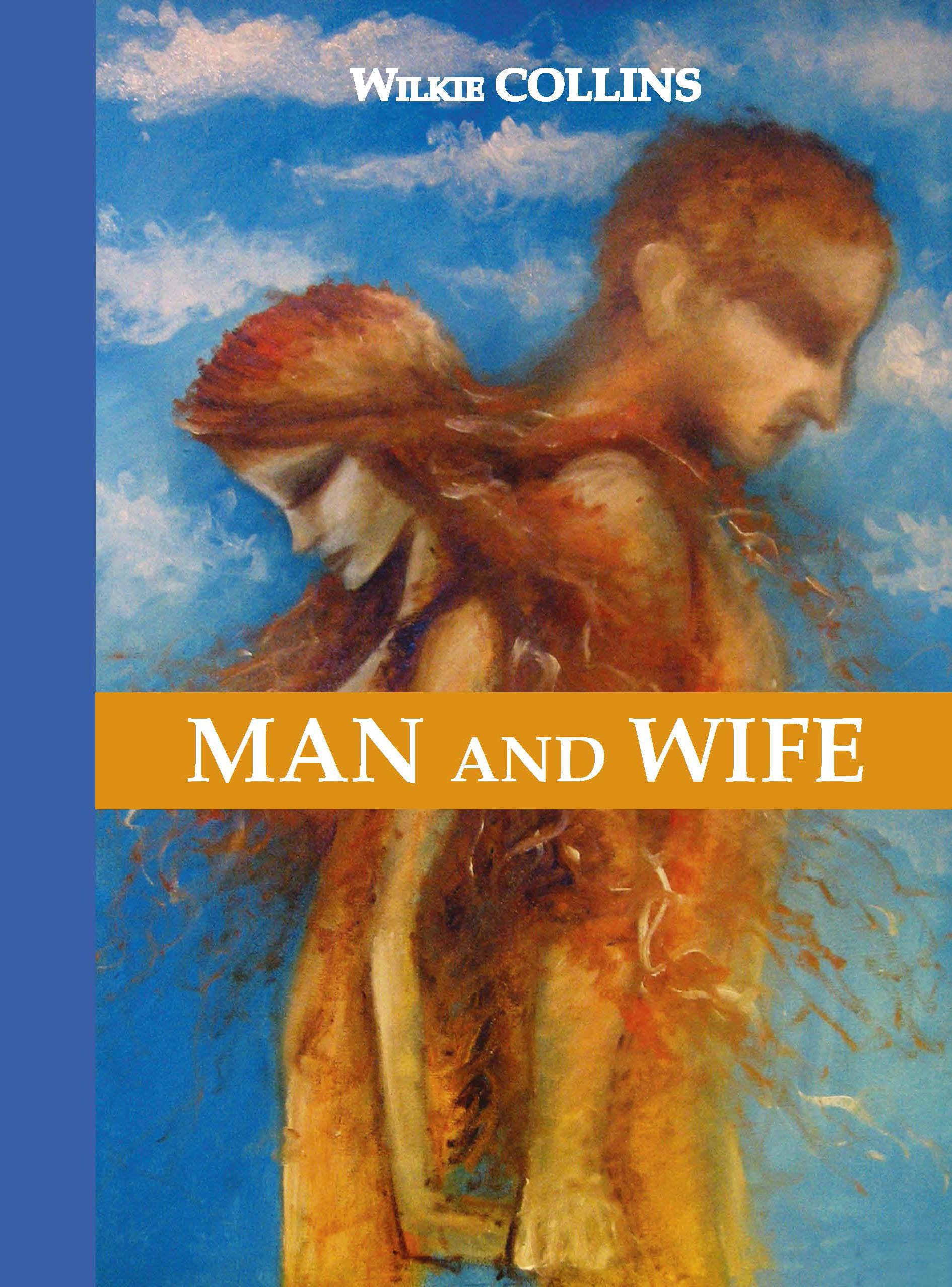Man and Wife = Муж и жена: роман на англ.яз